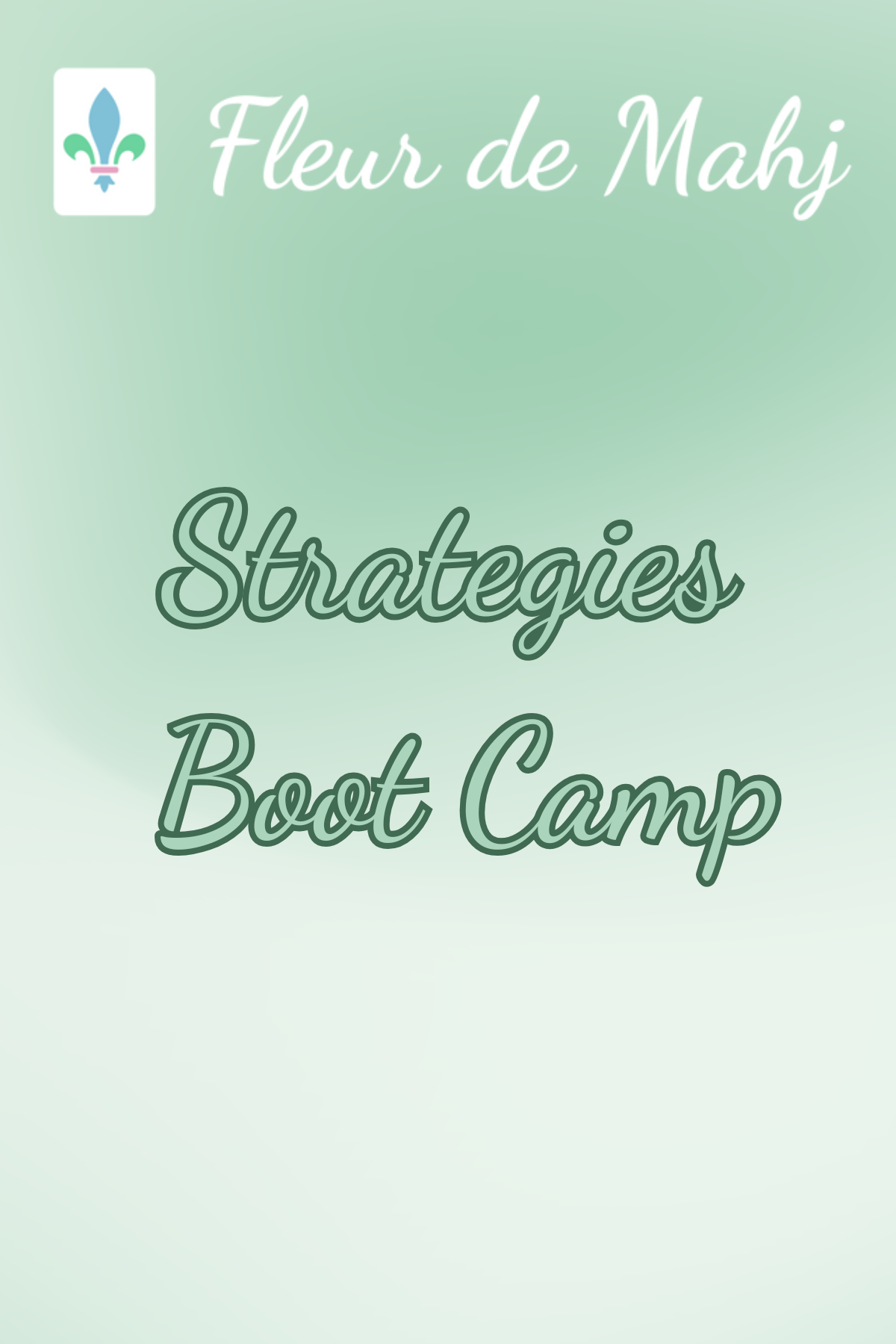 Mah Jongg Strategies Boot Camp